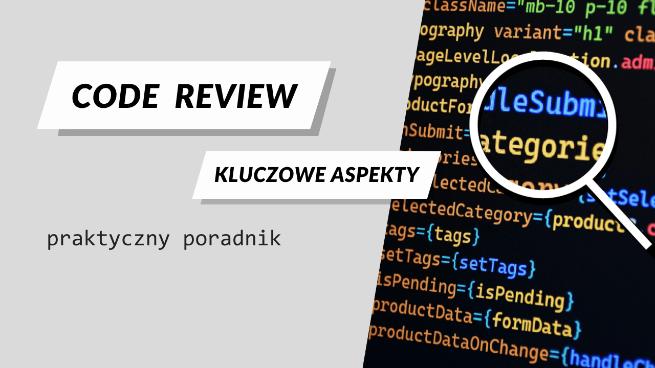 Code Review - praktyczny poradnik - miniatura artykułu